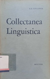 Collectanea linguistica : Essays in general and genetic linguistics