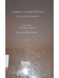 Corpus linguistics Vol. I : Critical Concepts in linguistics