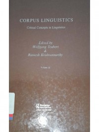 Corpus linguistics Vol. I : Critical Concepts in linguistics