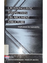 Crosslinguistic perspectives on argument structure