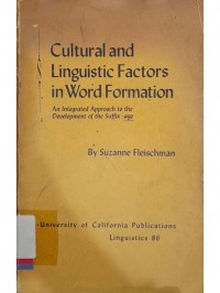 Cultural and Linguistic Factors in Word Formation an integrated approach to the development of the suffix age