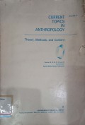 Current topics in anthropology: Theory, methods, and content