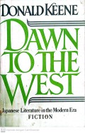 Dawn to the west : Japanese literature in the modern era