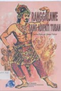 Ranggalawe sang adipati tuban : Cerita rakyat jawa timur