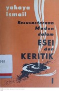 Kesusasteraan Moden Dalam Esei dan Keritik 1