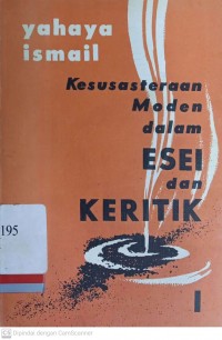 Kesusasteraan Moden Dalam Esei dan Keritik 1