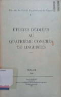 Etudes Dediees au quatrieme congres de linguistes