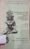 Explorations in early southeast Asian history: The origins of southeast Asian statecraft