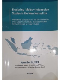 Exploring Malay- Indonesian studies in the new normal era, November 29, 2024, Conference Room, Smart Library 5th Floor