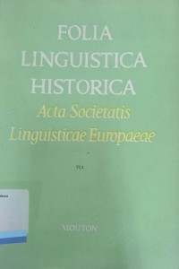 Folia Linguistica Historica: acta societatis linguisticae eropaeae, VI/1