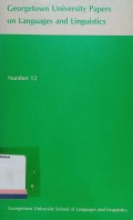 Georgetown university papers on languages and linguistics number 12
