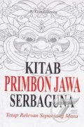 Kitab Primbon Jawa Serbaguna: tetap relevan sepanjang masa