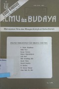 Ilmu dan Budaya: memajukan ilmu dan mengembangkan kebudayaan Edisi Khusus No. 4-5/Th. V/April-Juni 1983
