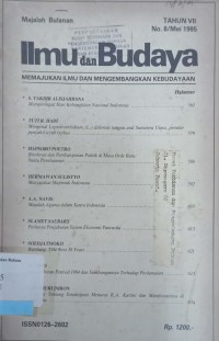 Ilmu dan Budaya: Memajukan ilmu dan mengembangkan kebudayaan Tahun VII No. 8/Mei 1985