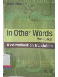 In Other Words: A Coursebook on Translation