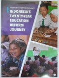 Indonesia's twenty-year education reform joureny
