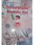 Ito da Eheno Modidio Doi=Ito gemar menabung