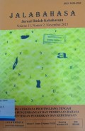 Jalabahasa: Jurnal Ilmiah Kebahasaan, Volume 11, Nomor 2, November 2015