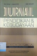 Jurnal Penidikan Kebudayaan, Vol.18, No. 1, Januari 2012