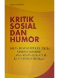 Kritik sosial dan humor: dalam buku kumpulan cerita gambang Djakarta I dan Gambang Djakarta II karya Firman Muntaco