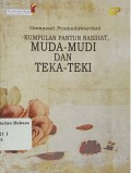 Kumpulan pantun nasihat, muda-mudi dan teka-teki