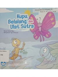 Kupu, Belalang, dan Ulat sutera