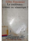 La Coreference: Syntaxe ou semantique?