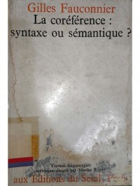 La Coreference: Syntaxe ou semantique?