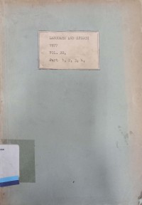 Languange and speech vol. 20, part 1, Jan,-Mar. 1977 : Part 1, 2, 3, 4