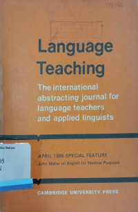 Language teaching: The international abstracting journal for language teachers and applied linguists vol 25, no. 2, january 1986