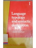 Language typology and syntactic description: Volume I clause structure