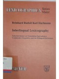 Interlingual Lexicography: Selected essays on translation equivalence, contrastive linguistics and the bilingual dictionary