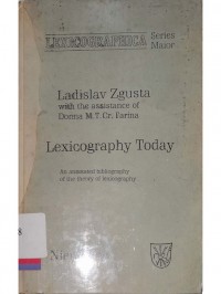 Lexicography today: an annotated bibliography of the theory of lexicography