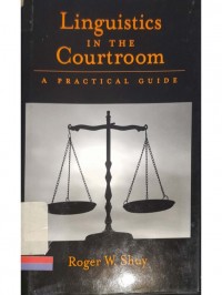 Linguistics in the courtroom : A practical guide