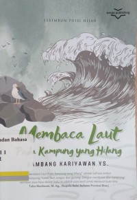 Membaca Laut pada kampung yang hilang: serimbun puisi hijau