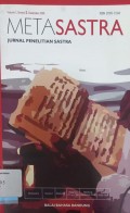 Metasastra: Jurnal Penelitian Sastra, Volume  1 , Nomor 2 , desember 2008