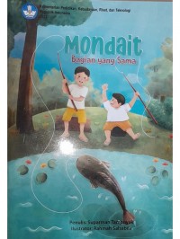 Mondait =Bagian yang sama (Cerita anak Dwibahasa Sulawesi Tengah)