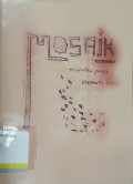 MOSAIK: Kumpulan Puisi