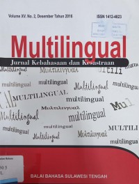 Multilingual: Jurnal Kebahasaan dan Kesastraan, Volume XV, No. 2, Desember, Tahun  2016