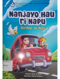 Nanjayo hau ri Napu=Berlibur ke Napu (Cerita anak dwibahasa Sulawesi Tengah)