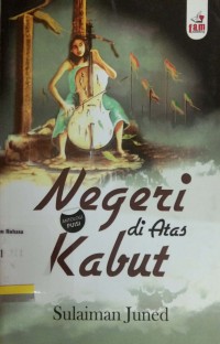 Negeri diatas Kabut: Antologi Puisi