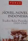 Novel-Novel Indonesia Tradisi Balai Pustaka 1920-1942