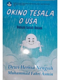 Okino tesala o usala=Bukan salah hujan