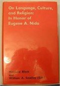 On language, culture, and religion: In honor of Eugene A. Nida
