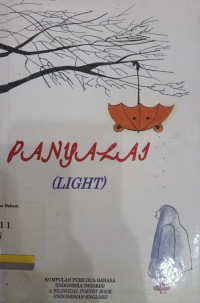 Panyalai (light): kumpulan puisi dua bahasa (indonesia-inggris)