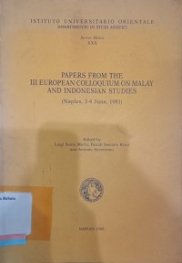 Papers From the III European Colloquium on Malay and Indonesian Studies