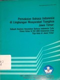 Pemakaian Bahasa Indonesia di Lingkungan Masyarakat Tionghoa Jawa Timur: Sebuah Analisis Kesalahan Bahasa Indonesia Tulis Siswa Kelas VI SD WNI Keturunan Cina Tiga Kota di Jawa Timur