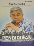 Pendidikan : membangun manusia unggul bermartabat