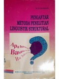 Pengantar metoda penelitian linguistik struktural