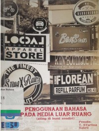 Penggunaan Bahasa pada media luar ruang (Asing di bumi sendiri)